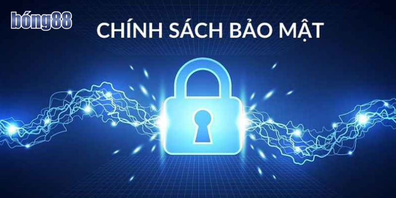 Chính sách bảo mật Bong88 giúp bảo vệ thông tin cá nhân và giao dịch an toàn